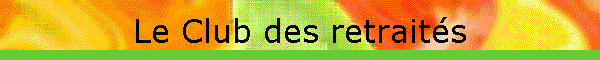 Le Club des retait�s