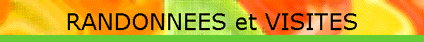 RANDONNEES et VISITES